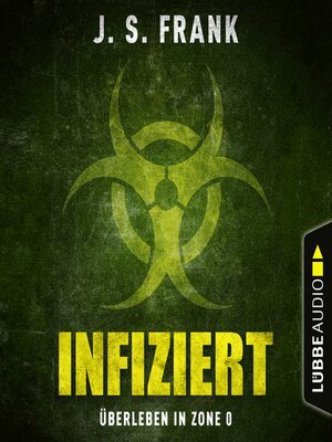 cover image of Infiziert--Überleben in Zone 0